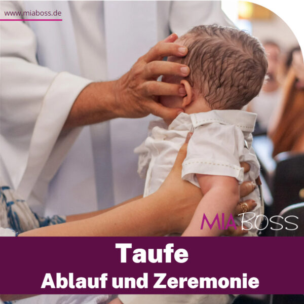 Die Bedeutung der Taufe – Zeremonie, Bräuche und Glaube