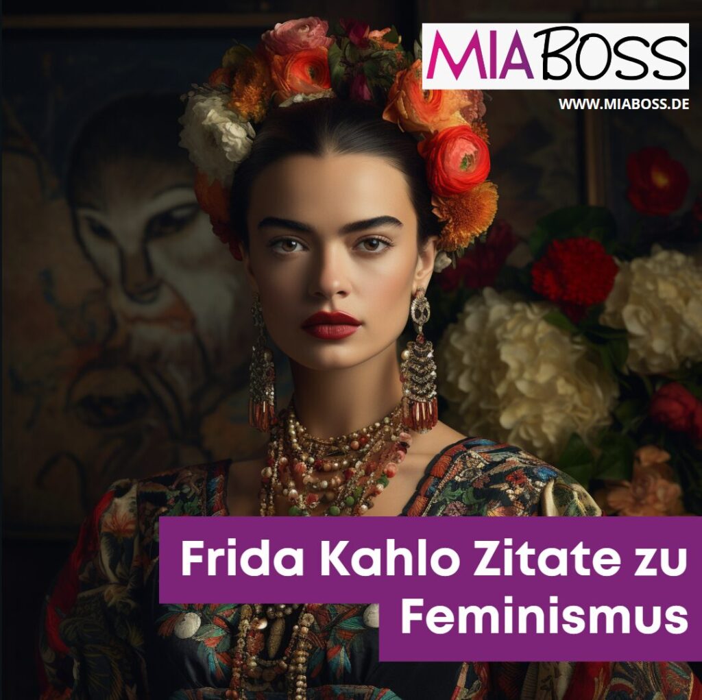 Frida kahlo zitate feminismus
