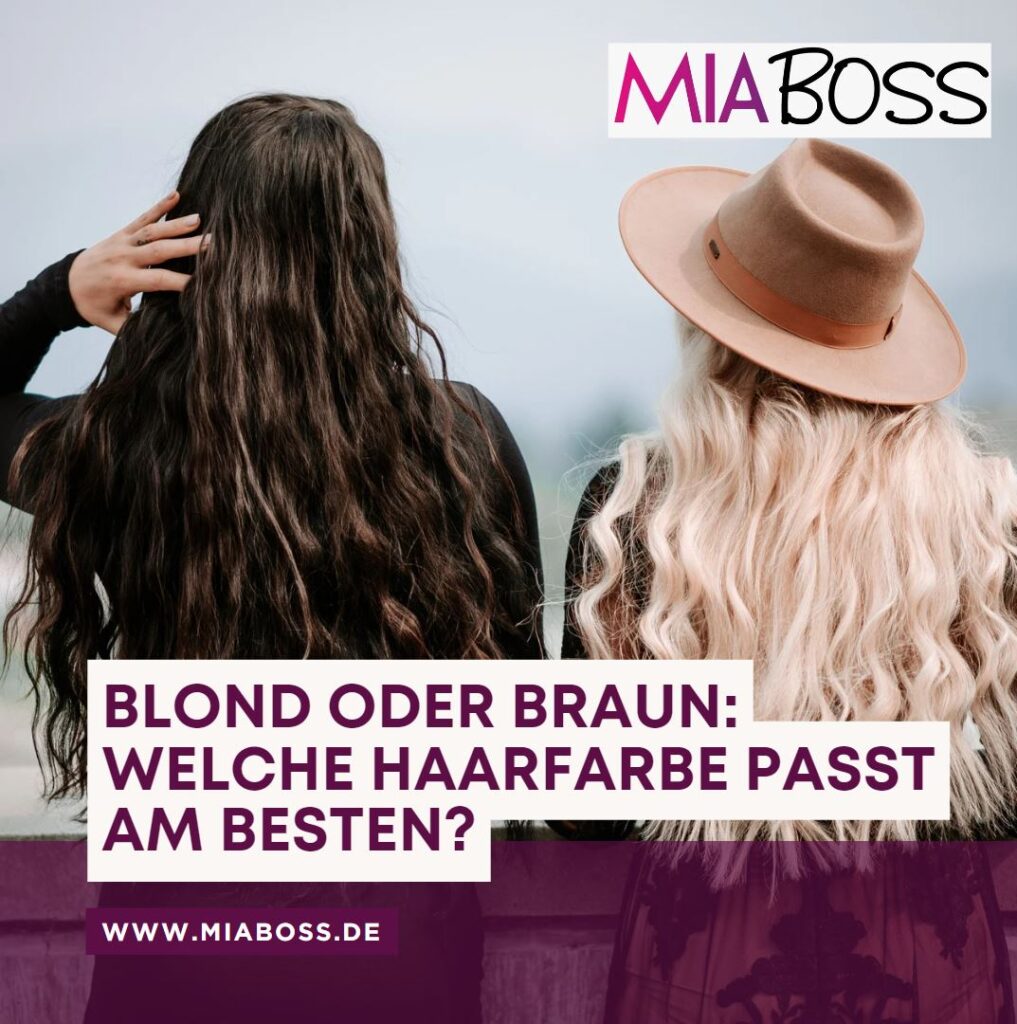 Blond oder Braun Welche Haarfarbe passt am besten