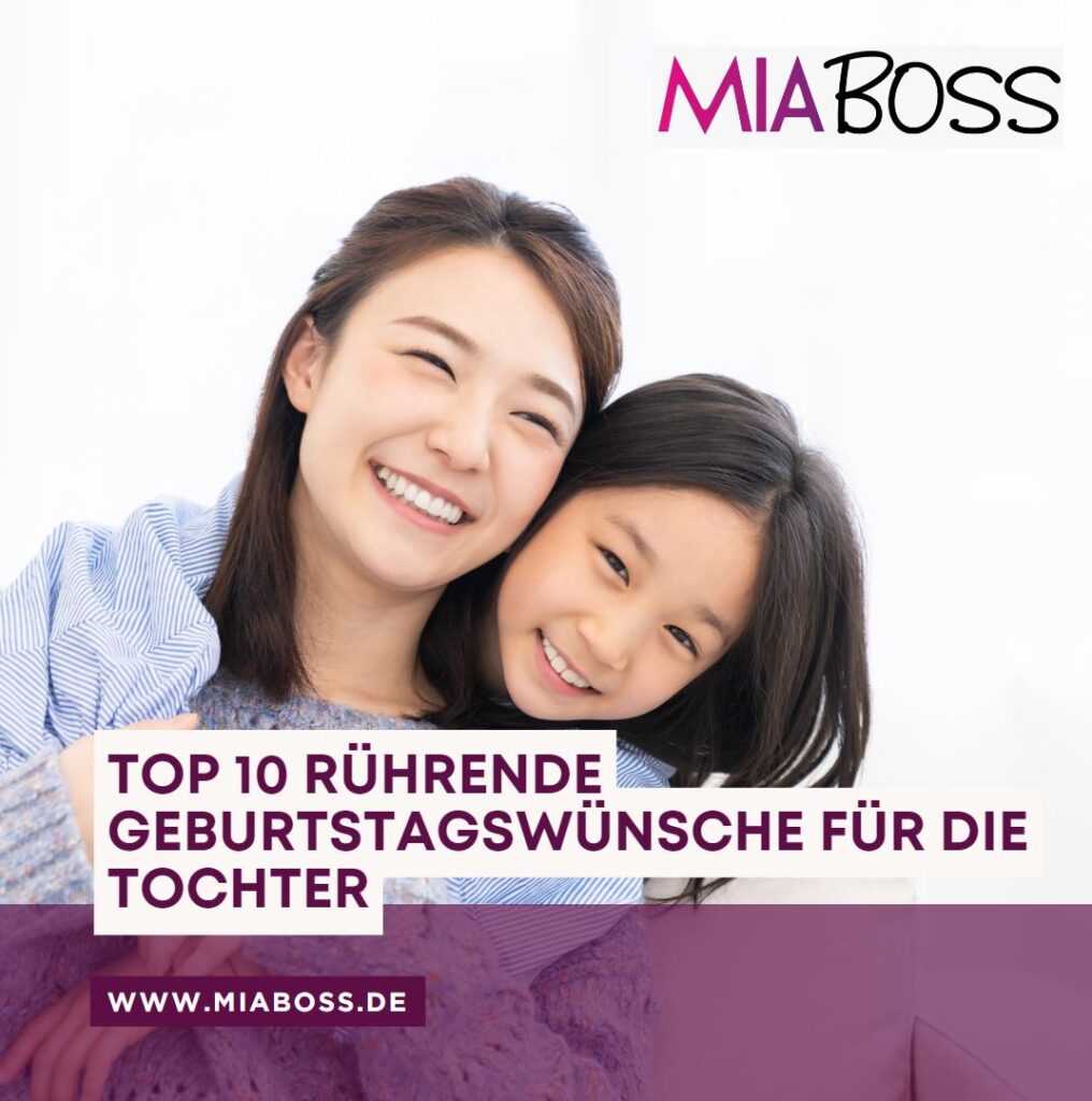 Top 10 rührende Geburtstagswünsche für die Tochter