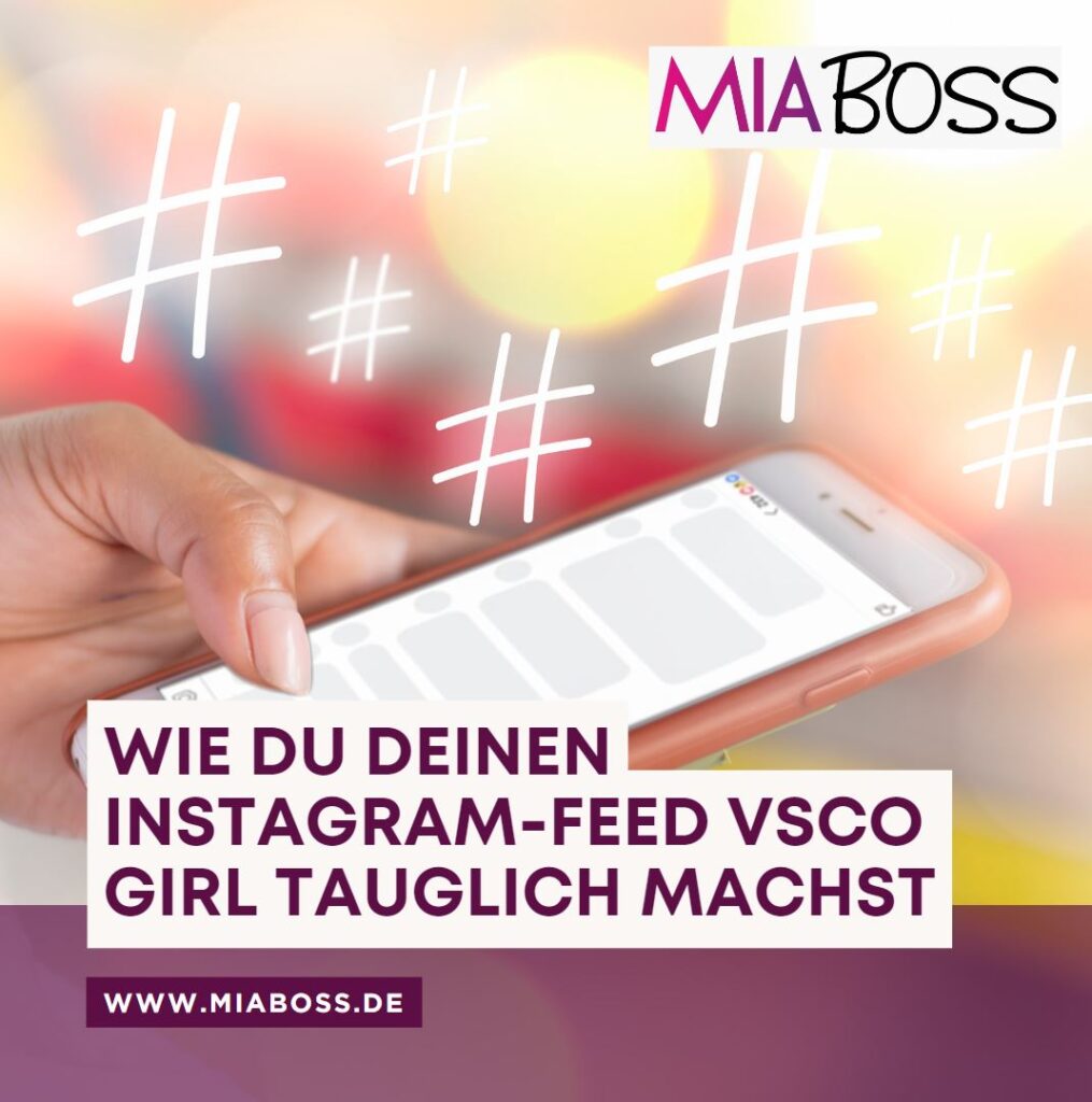 Wie du deinen Instagram-Feed VSCO Girl tauglich machst